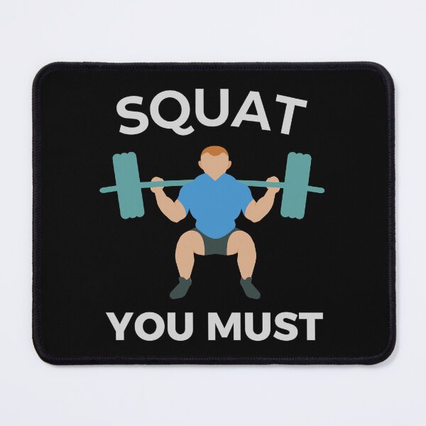 Item preview, Squat You Must designed and sold by shoppnow1.