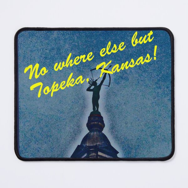 Item preview, No where else but Topeka, Kansas! designed and sold by michael6076.