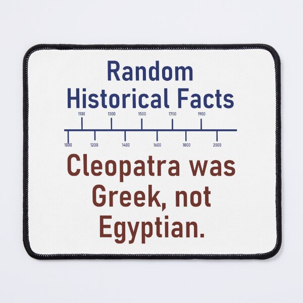 Item preview, Cleopatra Was Greek - History Fact designed and sold by CrankyOldDude.