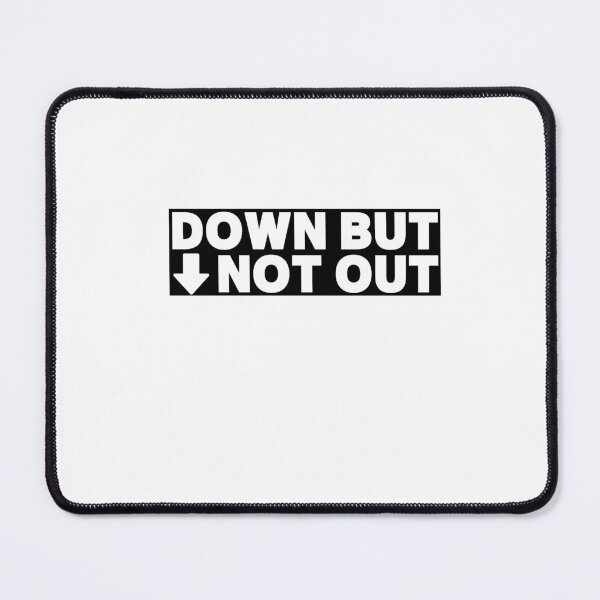Item preview, Down but not out designed and sold by thadieWorks.
