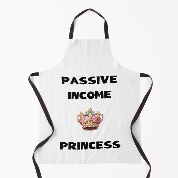 Item preview, Passive Income Princess Black Text designed and sold by CGSGraphics.