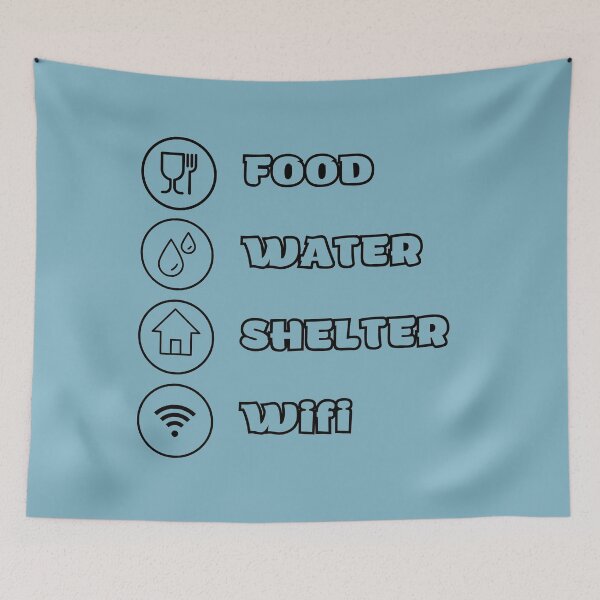 Item preview, Food Water Shelter Wifi - Funny internet addiction  designed and sold by shanesil.