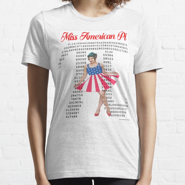 Miss American Pi Essential T-Shirt