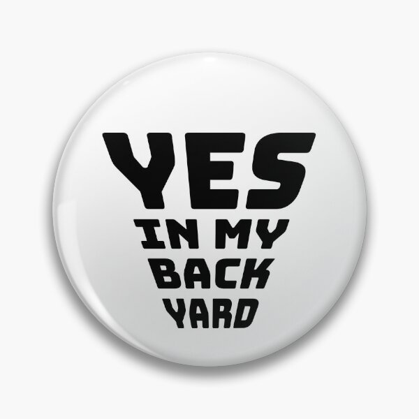 Item preview, Yes in My back yard (YIMBY) designed and sold by CultureSoldier.