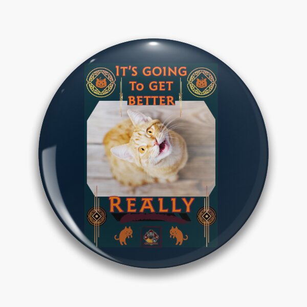 Item preview, It’s going to get better.  Really! designed and sold by Walter G. Esselman.