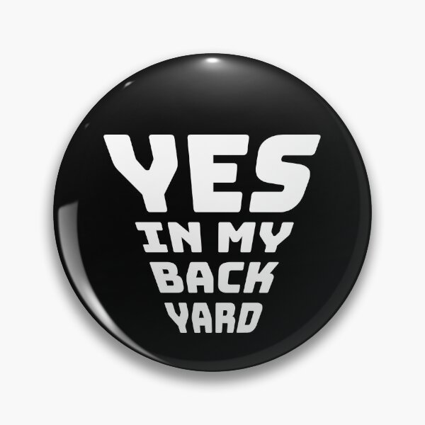 Item preview, Yes in My back yard (YIMBY) designed and sold by CultureSoldier.