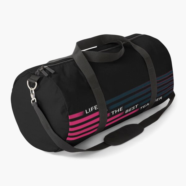Life is the best teacher. White lettering and pink blue stripes. Duffle Bag