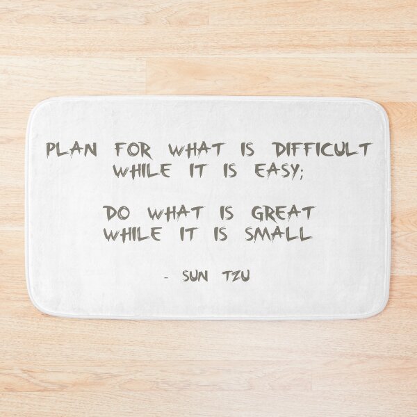 Item preview, Quote by Sun Tzu (Grey/Gold Text) - Plan for what is difficult while it is easy; do what is great while it is small designed and sold by The-Hist-Image.