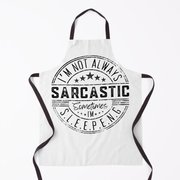 Item preview, I’m Not Always Sarcastic Sometimes I’m Sleeping Funny Joke designed and sold by Mimielitas-Shop.