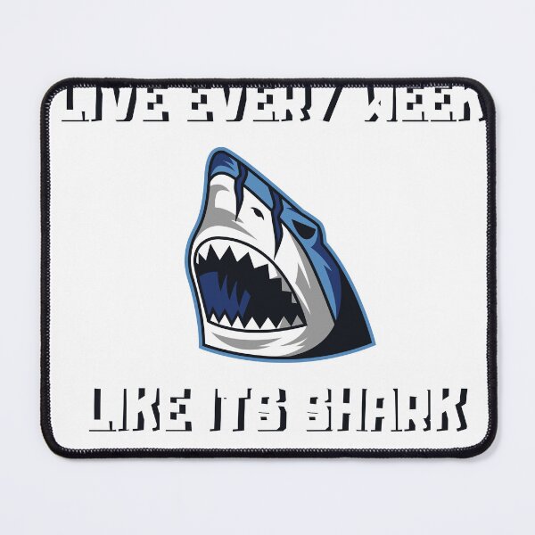 Item preview, Live Every Week Like Its Shark Week designed and sold by ArtShotss.