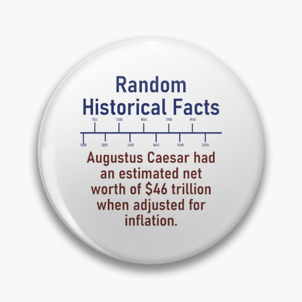 Item preview, Augustus Caesar Had An Estimated Worth  - History Fact designed and sold by CrankyOldDude.