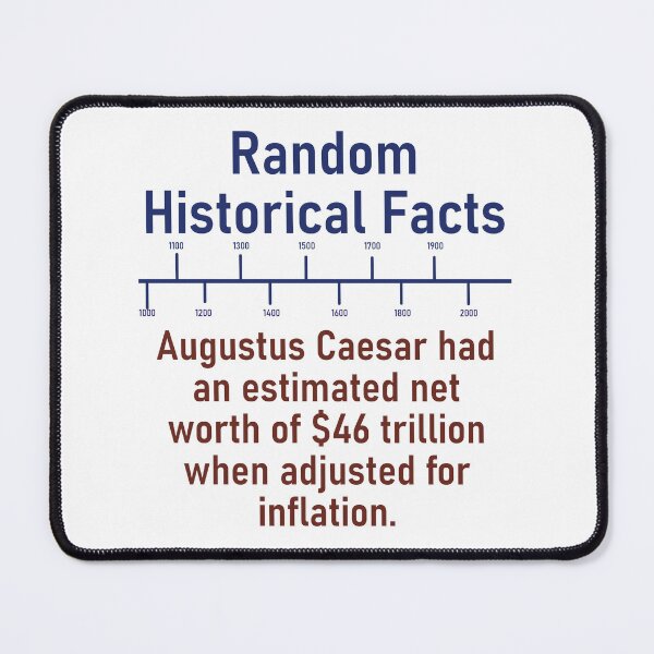 Item preview, Augustus Caesar Had An Estimated Worth  - History Fact designed and sold by CrankyOldDude.