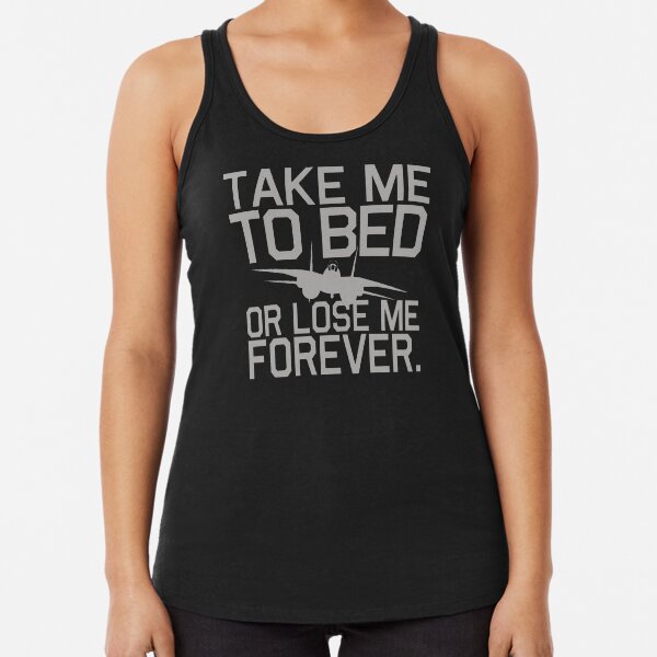TAKE ME TO BED Racerback Tank Top