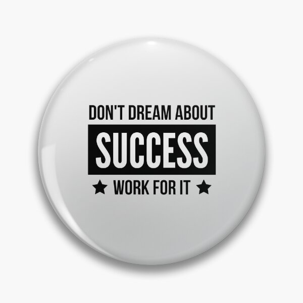 Item preview, Don't Dream About Success Work For it designed and sold by QuotesAreFun.