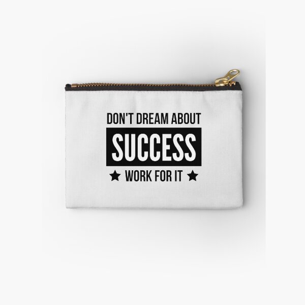 Item preview, Don't Dream About Success Work For it designed and sold by QuotesAreFun.