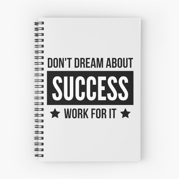 Item preview, Don't Dream About Success Work For it designed and sold by QuotesAreFun.