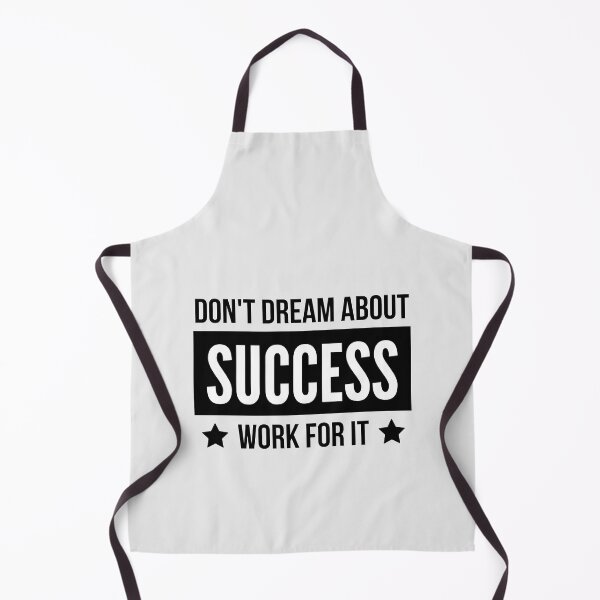 Item preview, Don't Dream About Success Work For it designed and sold by QuotesAreFun.