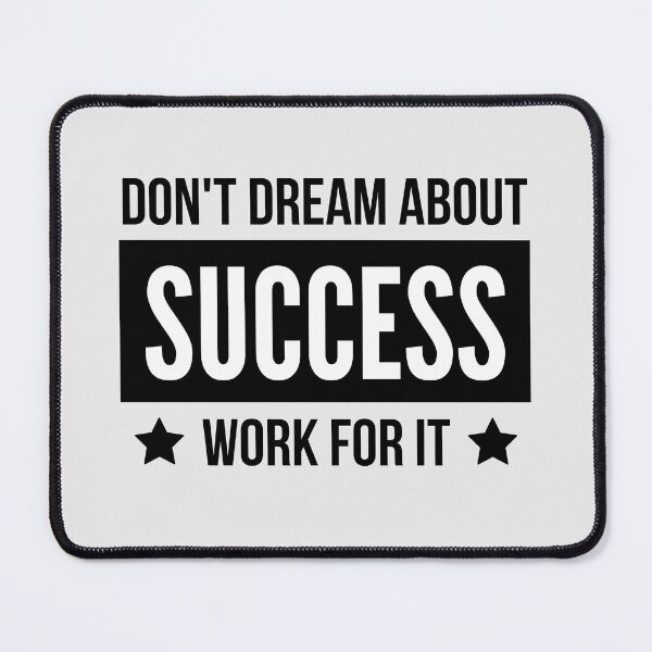 Item preview, Don't Dream About Success Work For it designed and sold by QuotesAreFun.