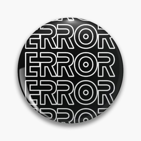 Item preview, Error designed and sold by Artistic-Insane.