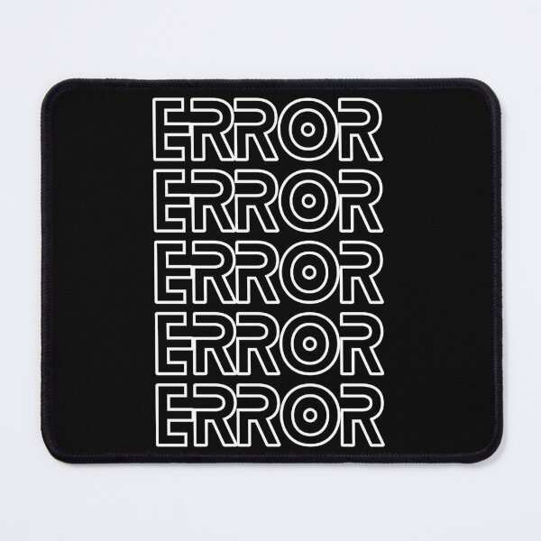 Item preview, Error designed and sold by Artistic-Insane.