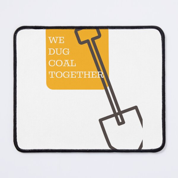 Item preview, Justified We Dug Coal Together sticker designed and sold by artoffandom.