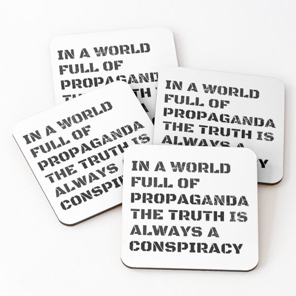 Item preview, In a World Full of Propaganda the Truth is Always a Conspiracy designed and sold by SkyAfterDusk.