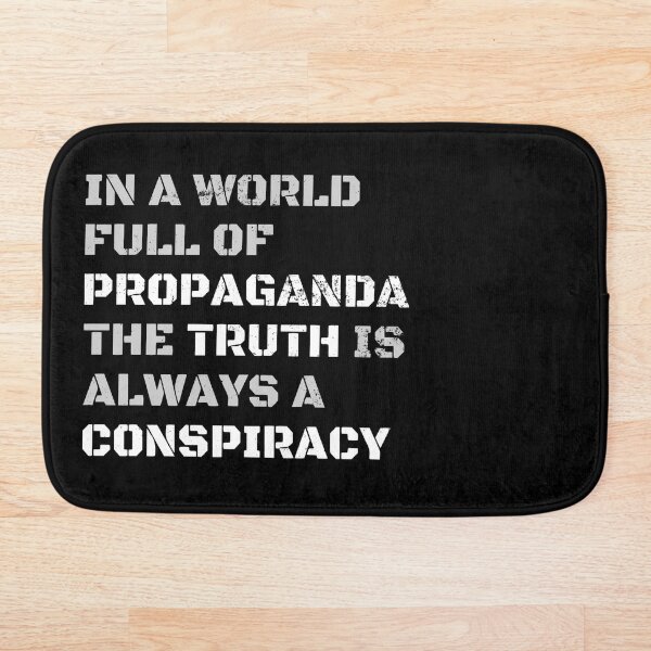 Item preview, In a World Full of Propaganda the Truth is Always a Conspiracy designed and sold by SkyAfterDusk.