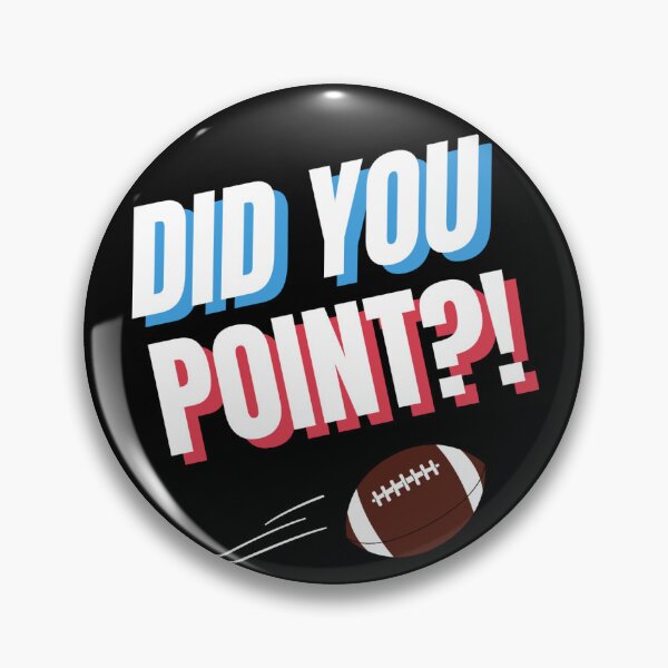 Item preview, Did you point?! - Game Grumps Quote designed and sold by ADHDisciple.