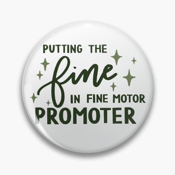 Item preview, Putting the fine in Fine motor promoter designed and sold by Allie Rockhill.