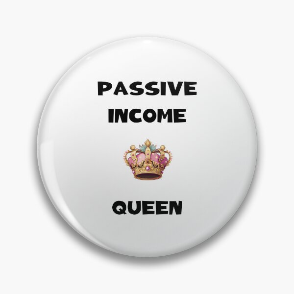 Item preview, Passive Income Queen Black Text designed and sold by CGSGraphics.