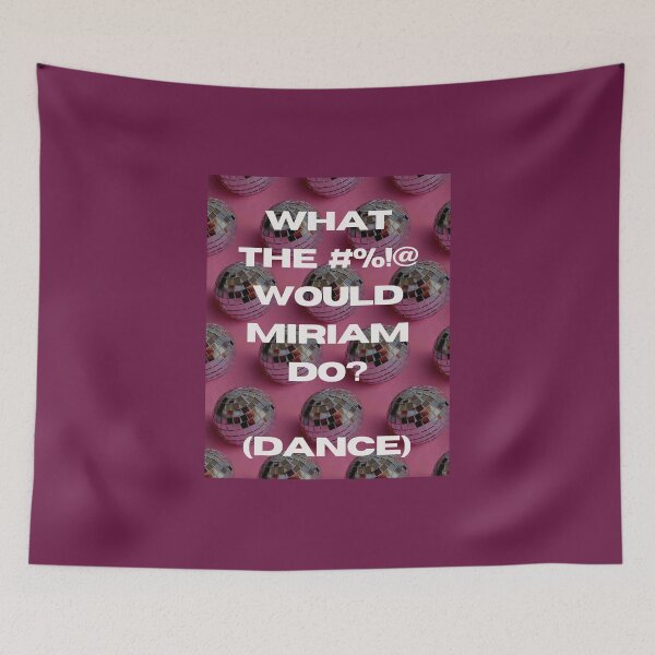 Item preview, ¿Qué #%!@ haría Miriam? (Bailar) designed and sold by Devon Spier.