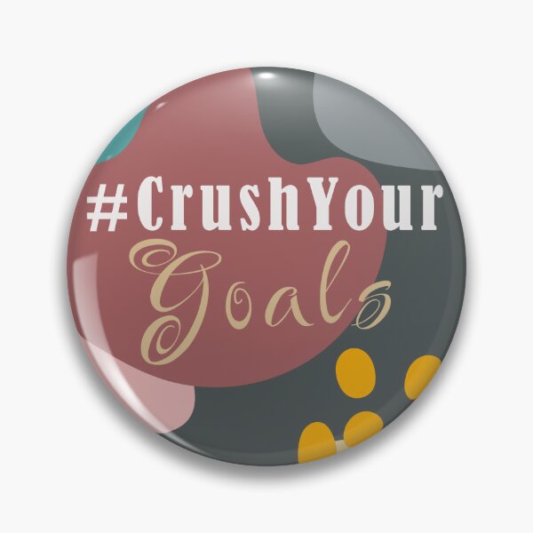 Item preview, Crush Your Goals designed and sold by birdyness.