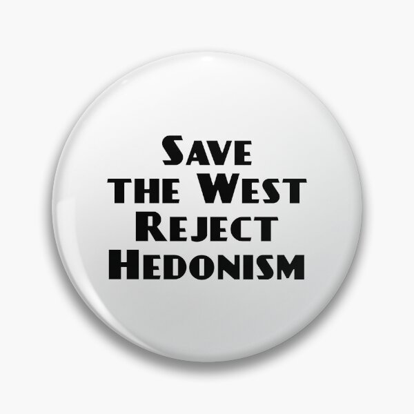Item preview, Save the West reject Hedonism designed and sold by IsraWiss.