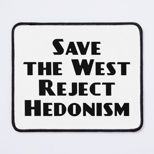 Item preview, Save the West reject Hedonism designed and sold by IsraWiss.