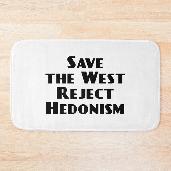 Item preview, Save the West reject Hedonism designed and sold by IsraWiss.