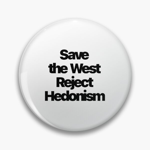 Item preview, Save the West reject Hedonism designed and sold by IsraWiss.