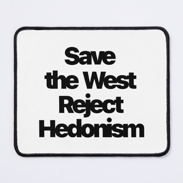 Item preview, Save the West reject Hedonism designed and sold by IsraWiss.