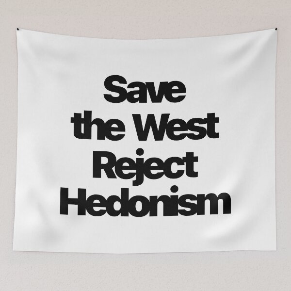 Item preview, Save the West reject Hedonism designed and sold by IsraWiss.