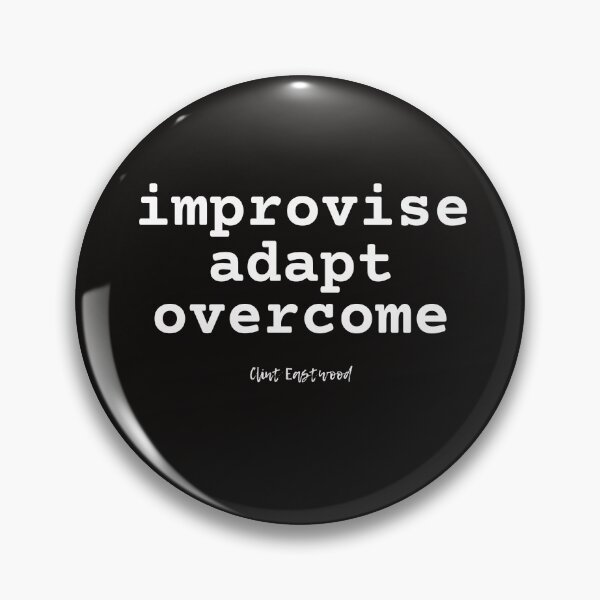 Item preview, Improvise. Adapt. Overcome designed and sold by EverythingMaria.