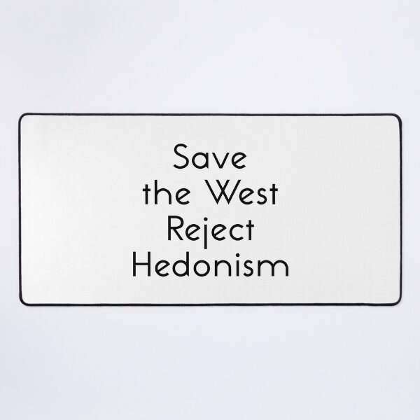 Item preview, Save the West reject Hedonism designed and sold by IsraWiss.