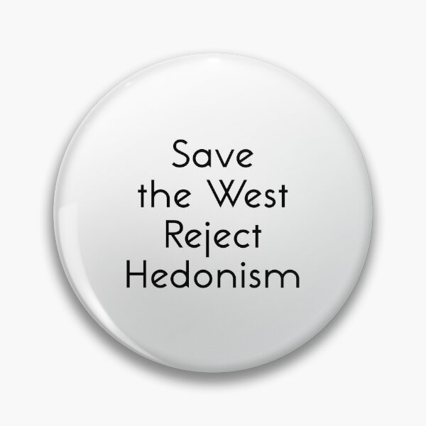 Item preview, Save the West reject Hedonism designed and sold by IsraWiss.