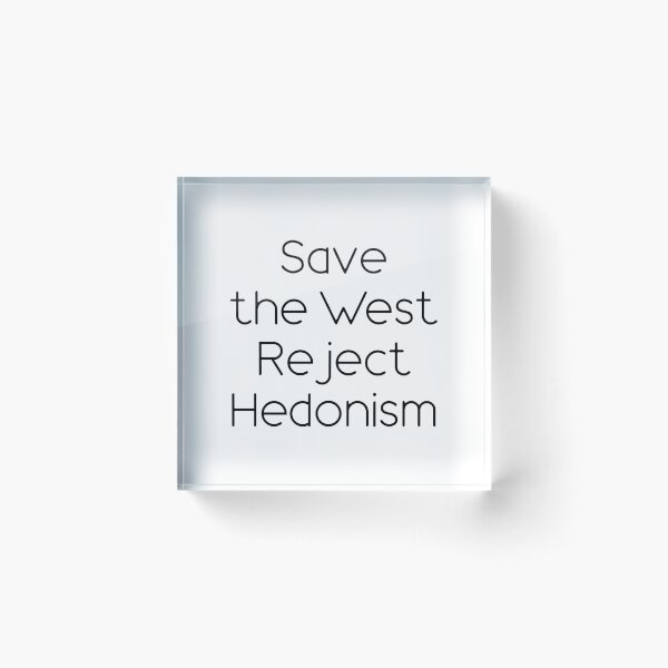 Item preview, Save the West reject Hedonism designed and sold by IsraWiss.