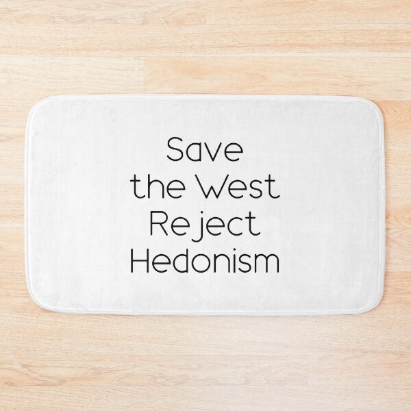Item preview, Save the West reject Hedonism designed and sold by IsraWiss.