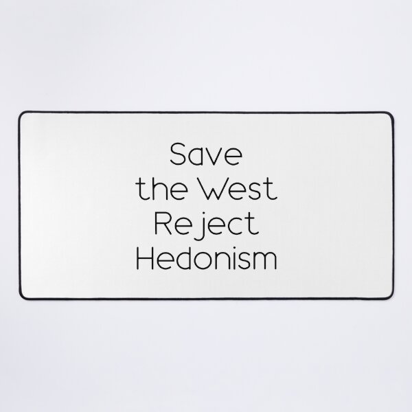 Item preview, Save the West reject Hedonism designed and sold by IsraWiss.