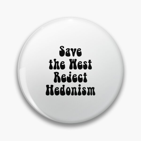 Item preview, Save the West reject Hedonism designed and sold by IsraWiss.