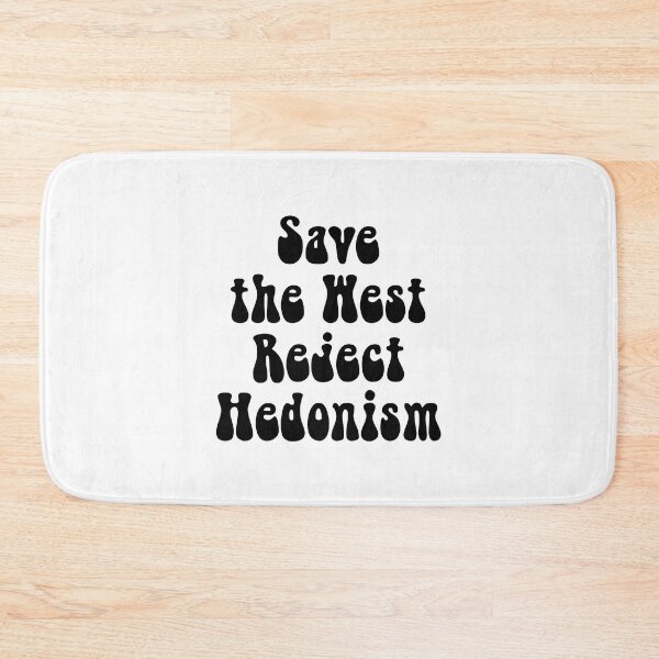 Item preview, Save the West reject Hedonism designed and sold by IsraWiss.