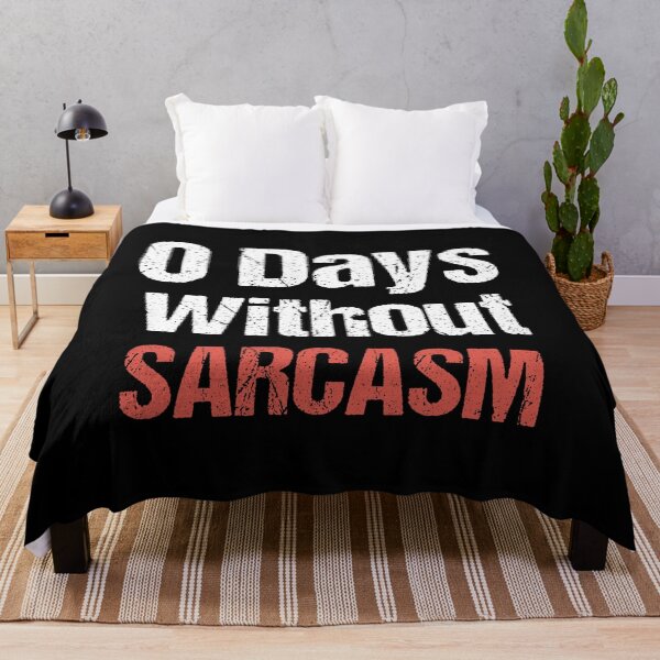 Item preview, 0 Days Without Sarcasm - Funny Joke  designed and sold by Georgy09.