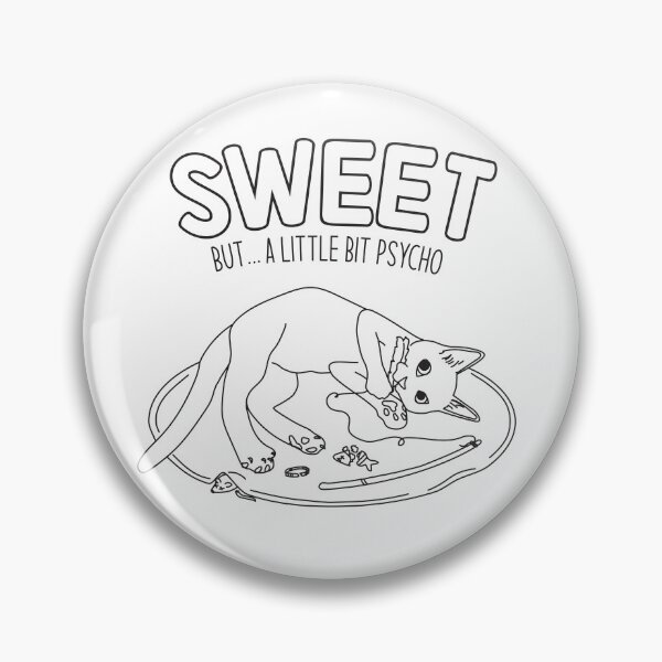 Item preview, Sweet ... but a little bit PSYCHO designed and sold by TigerlilyRescue.