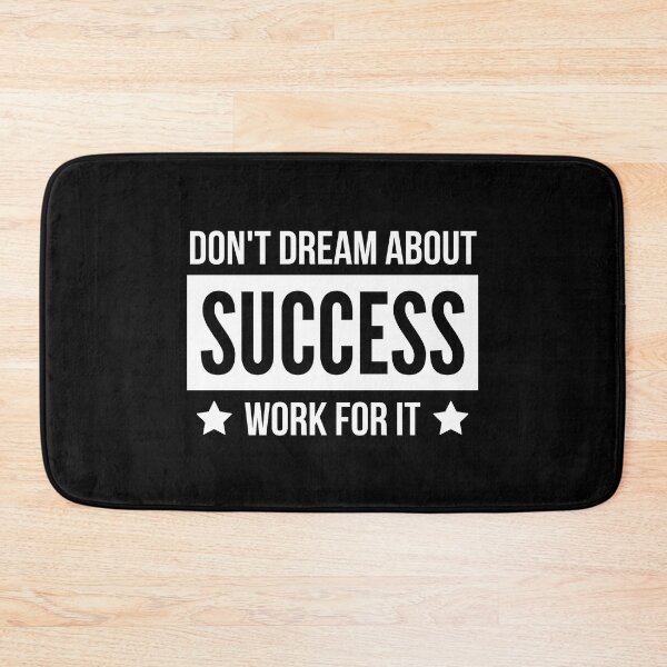 Item preview,  Don't Dream About Success Work For it designed and sold by QuotesAreFun.