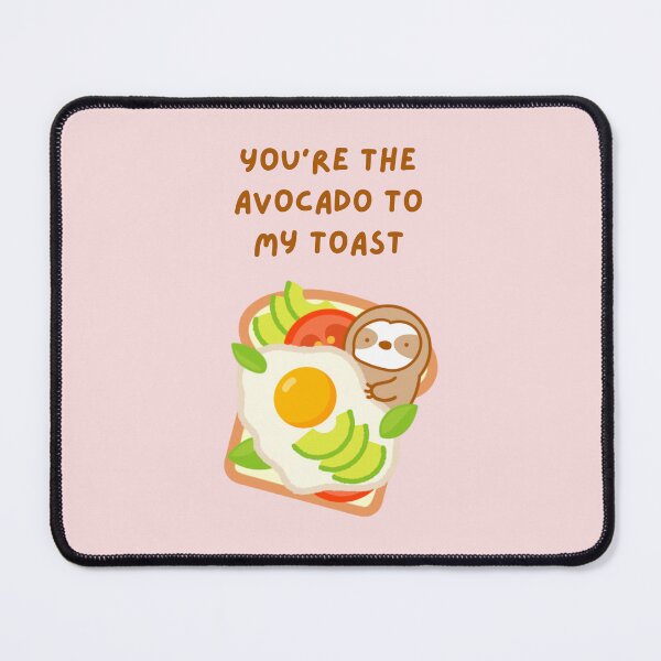 Item preview, You’re the Avocado to My Toast Brunch Sloth designed and sold by theslothinme.